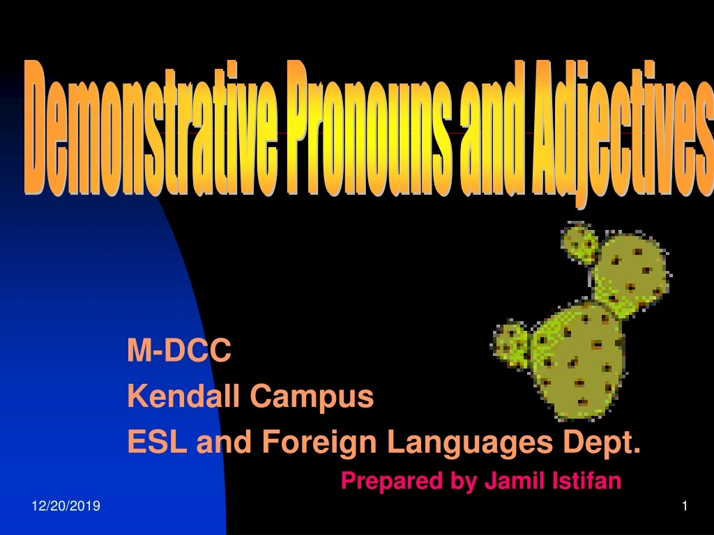 m dcc kendall campus esl and foreign languages dept prepared by jamil istifan