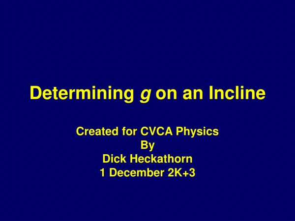 Determining  g  on an Incline