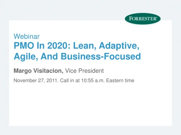 PMO In 2020: Lean, Adaptive, Agile, And Business-Focused