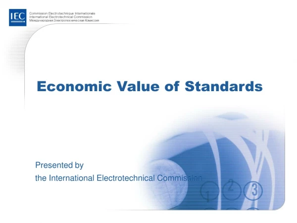 Economic Value of Standards