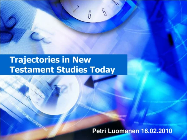 Trajectories in New Testament Studies Today