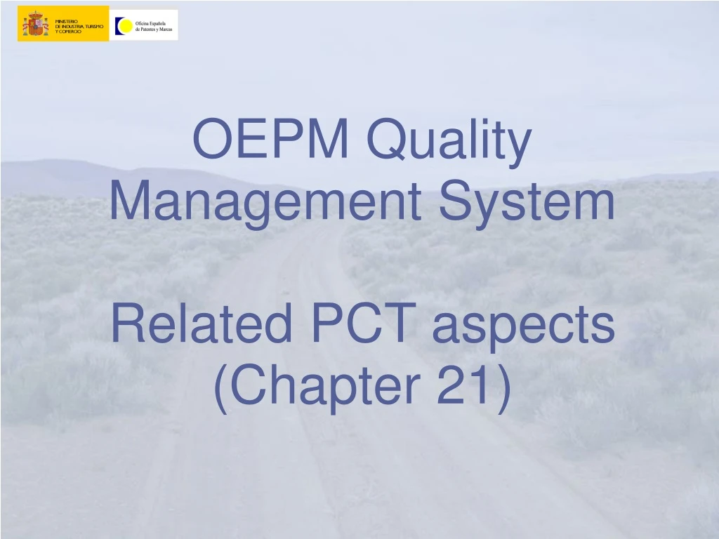 oepm quality management system related pct aspects chapter 21