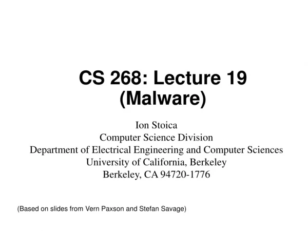 CS 268: Lecture 19 (Malware)