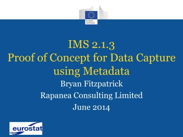 IMS 2.1.3 Proof of Concept for Data Capture using Metadata