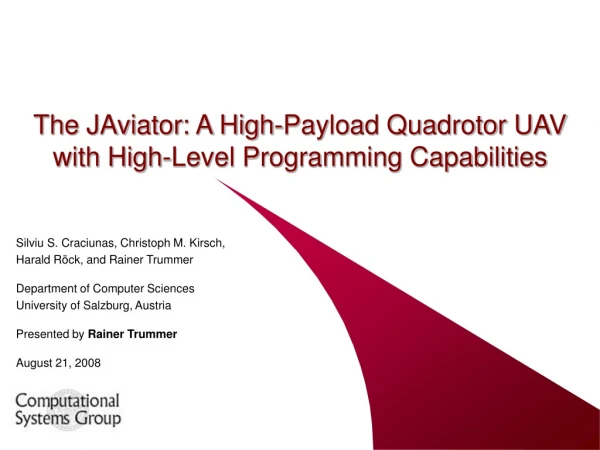 The JAviator: A High-Payload Quadrotor UAV with High-Level Programming Capabilities