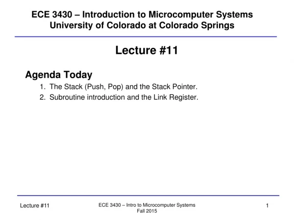 ECE 3430 – Introduction to Microcomputer Systems University of Colorado at Colorado Springs