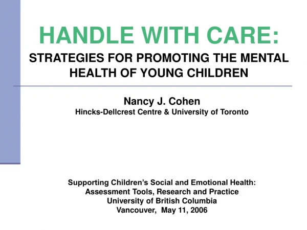 HANDLE WITH CARE: STRATEGIES FOR PROMOTING THE MENTAL HEALTH OF YOUNG CHILDREN