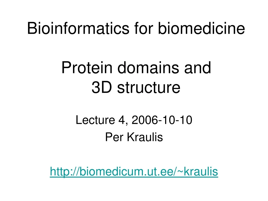 bioinformatics for biomedicine protein domains and 3d structure