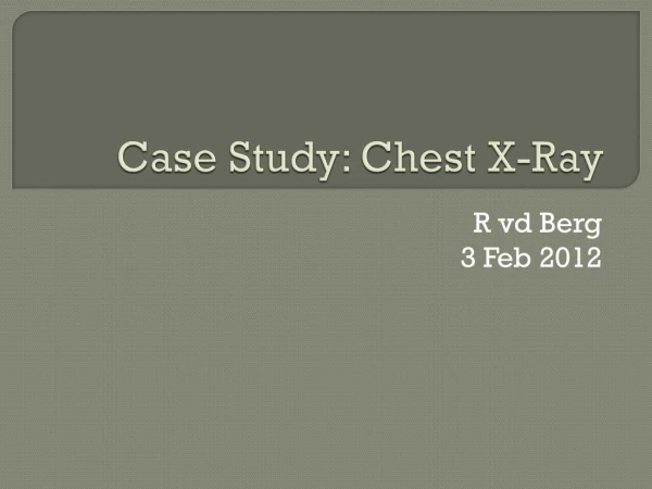 Case Study: Chest X-Ray