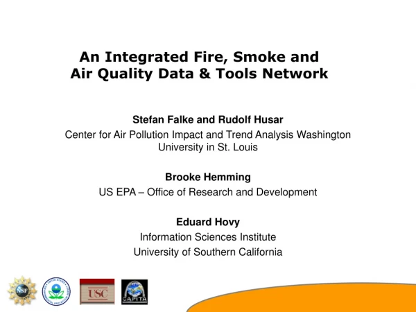 An Integrated Fire, Smoke and Air Quality Data &amp; Tools Network