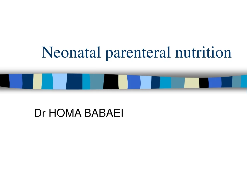 neonatal parenteral nutrition