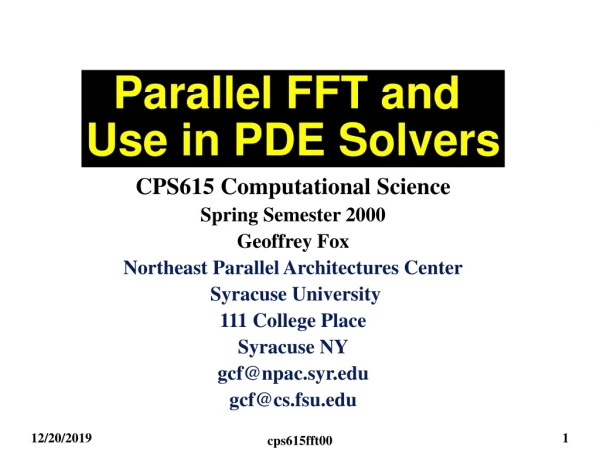 Parallel FFT and  Use in PDE Solvers