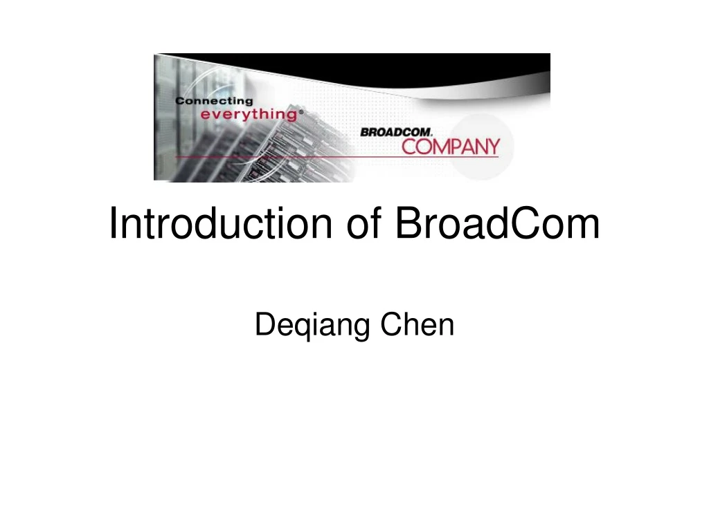 introduction of broadcom