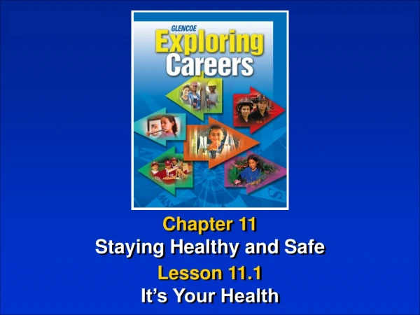 Chapter 11 Staying Healthy and Safe