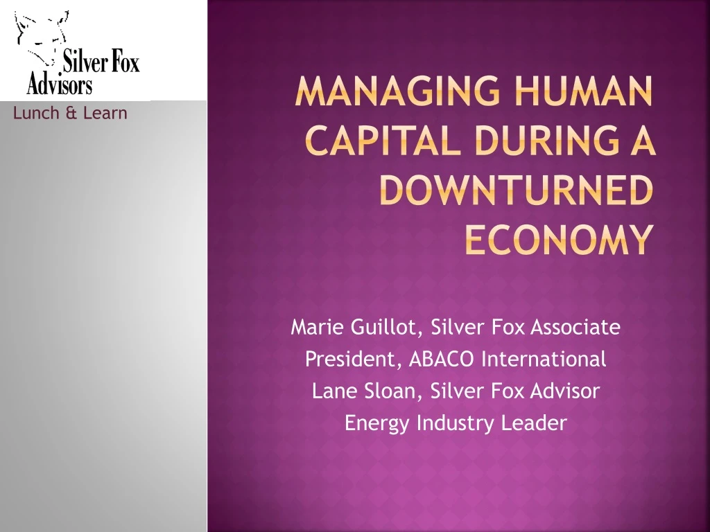 managing human capital during a downturned economy