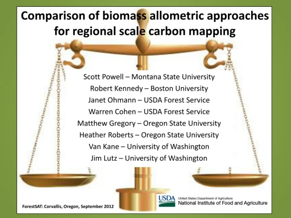 Comparison of biomass allometric approaches  for regional scale carbon mapping