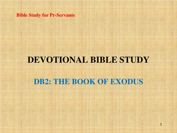 Devotional Bible Study DB2: The Book of Exodus