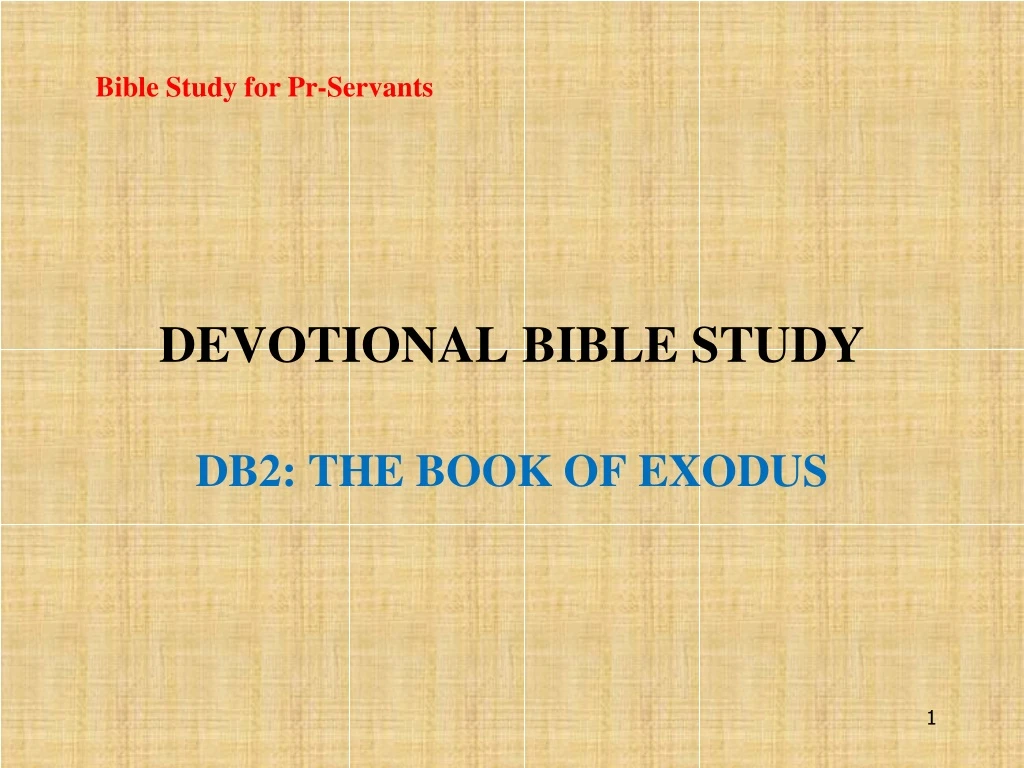 devotional bible study db2 the book of exodus