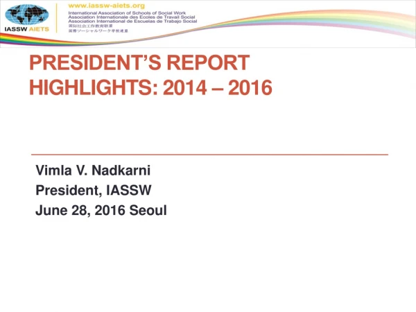 President’s Report Highlights: 2014 – 2016