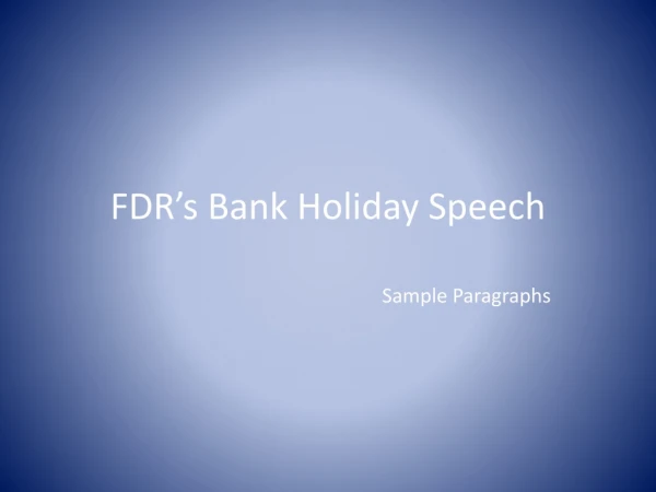 FDR’s Bank Holiday Speech