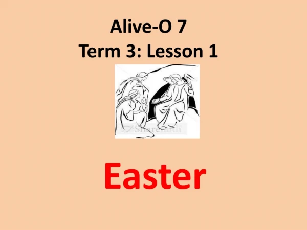 Alive-O 7 Term 3: Lesson 1