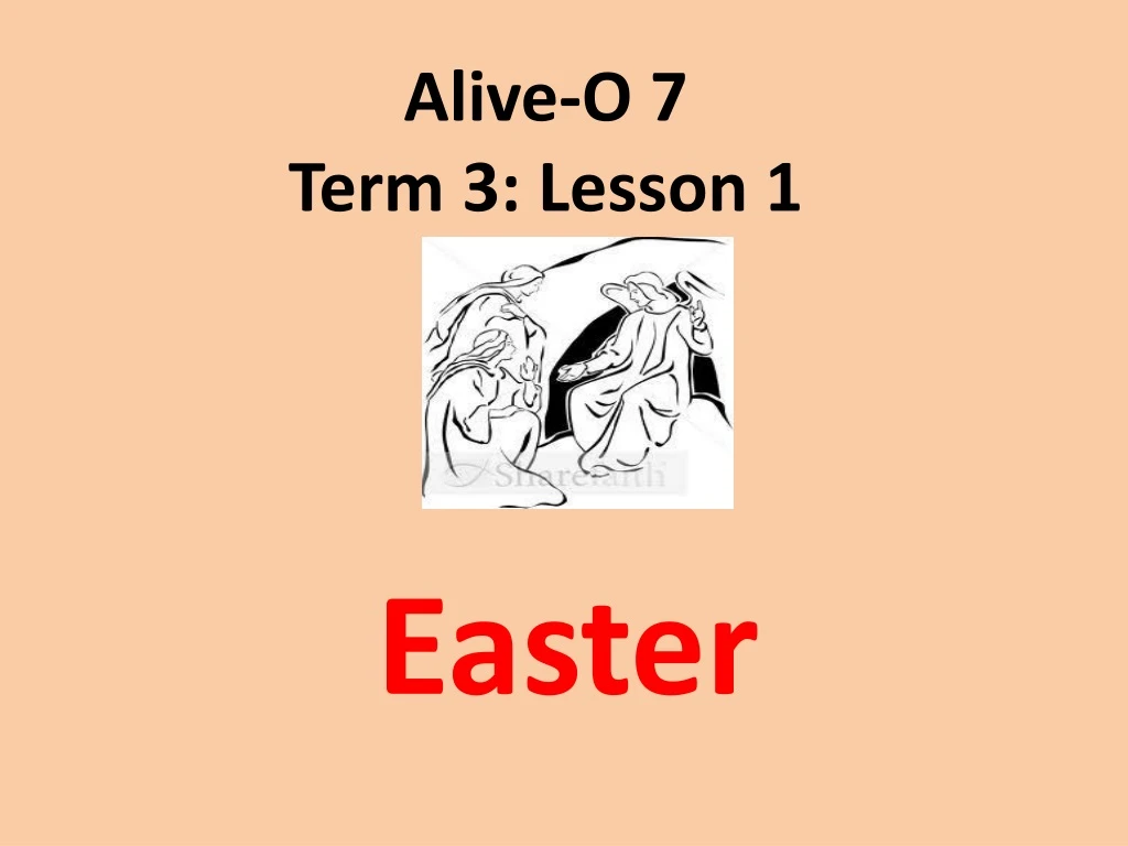 alive o 7 term 3 lesson 1