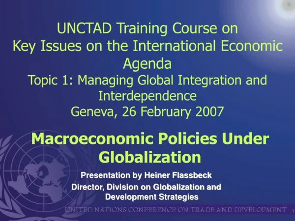 Presentation by Heiner Flassbeck  Director, Division on Globalization and Development Strategies