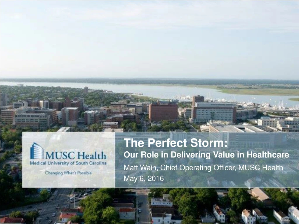 the perfect storm our role in delivering value in healthcare