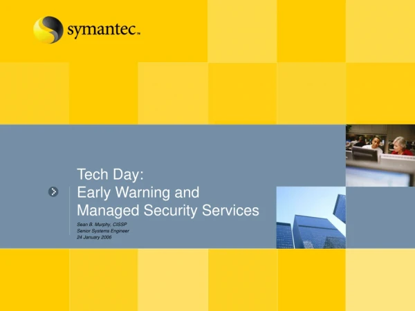 Tech Day: Early Warning and Managed Security Services
