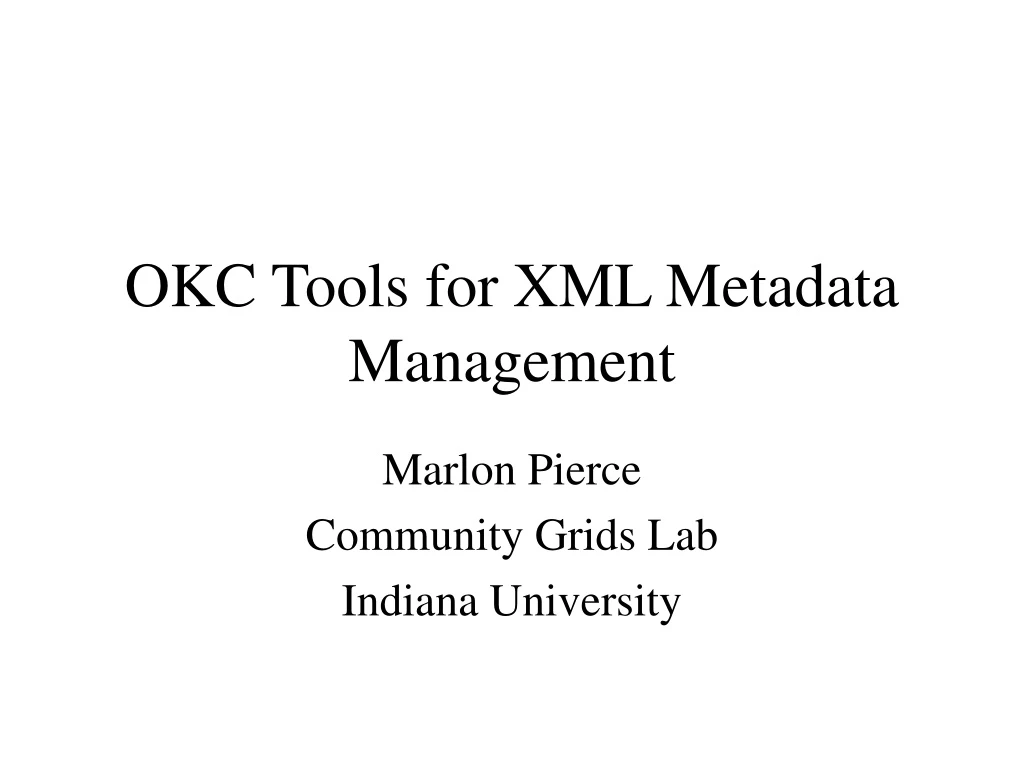 okc tools for xml metadata management