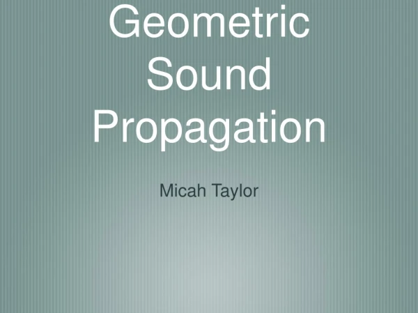 Geometric Sound Propagation