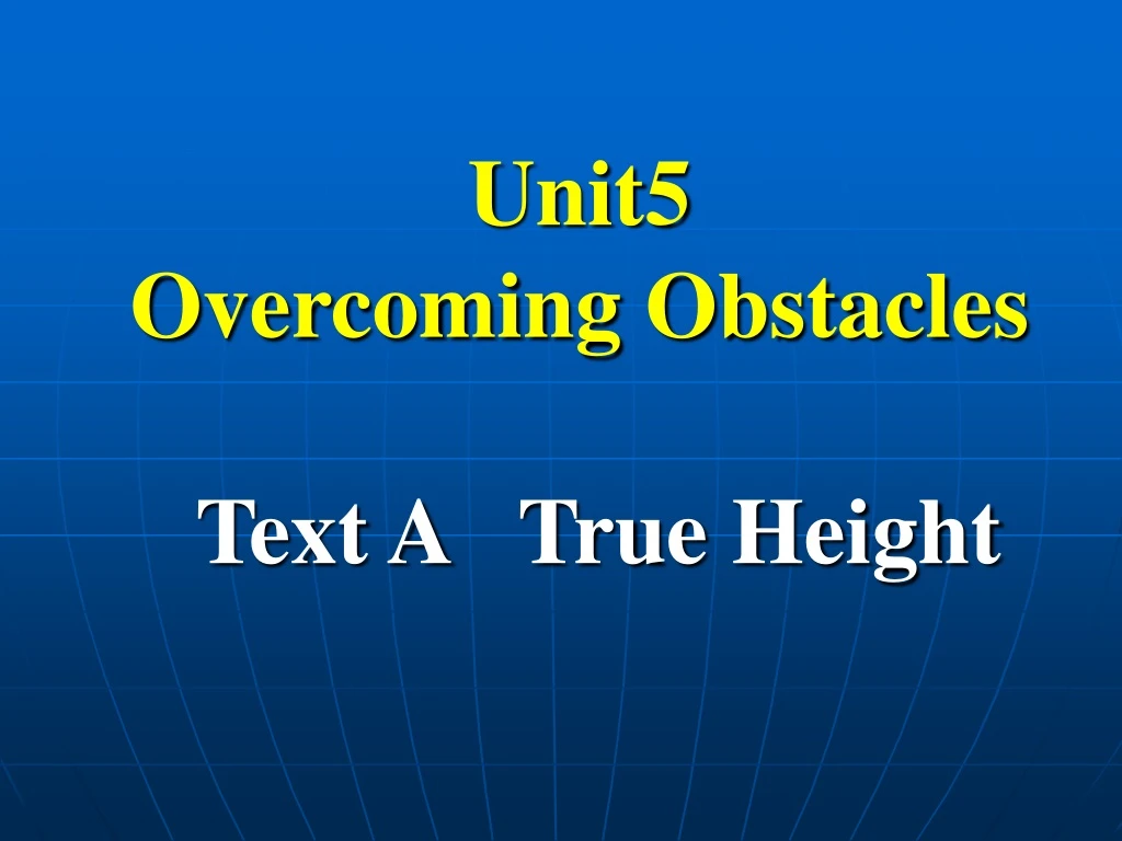 unit5 overcoming obstacles