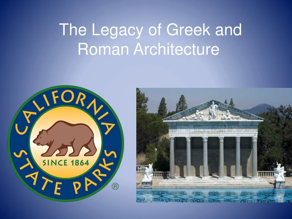 the legacy of greek and roman architecture