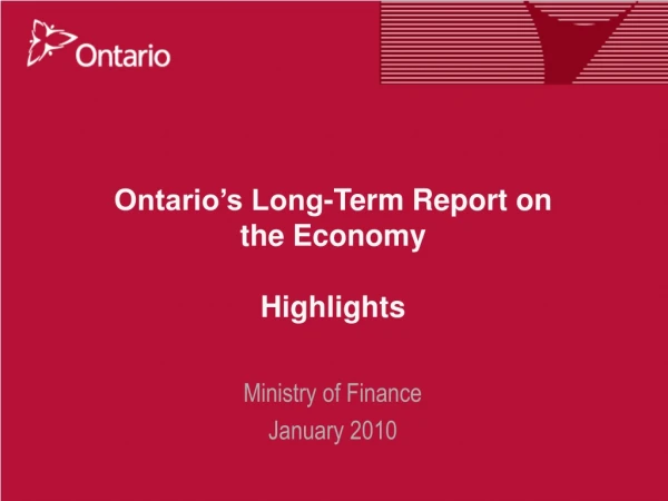 Ontario’s Long-Term Report on the Economy Highlights