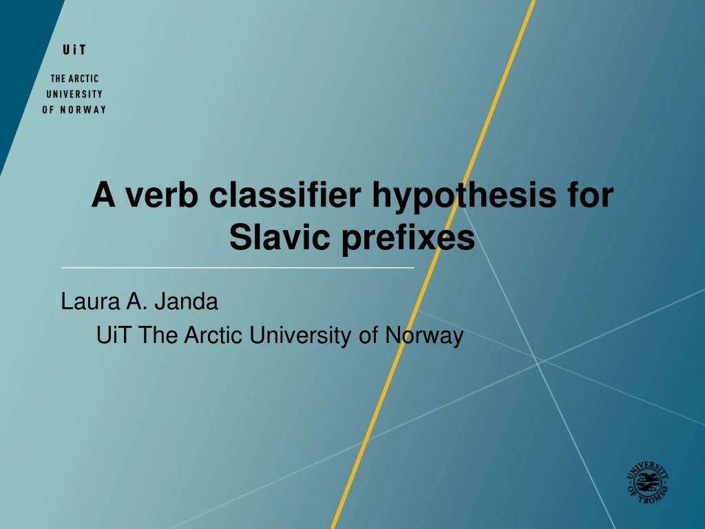 a verb classifier hypothesis for slavic prefixes
