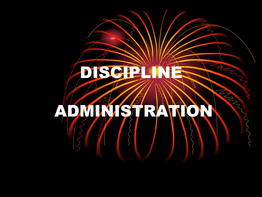 discipline administration