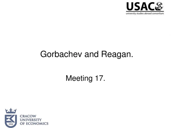 Gorbachev and Reagan.