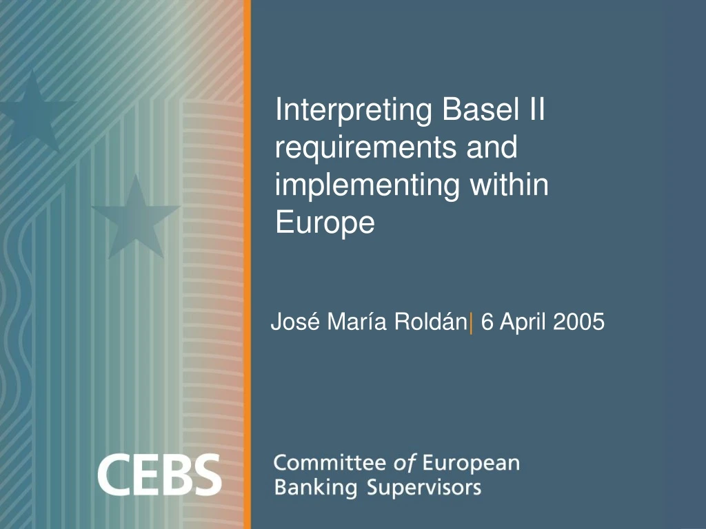interpreting basel ii requirements and implementing within europe
