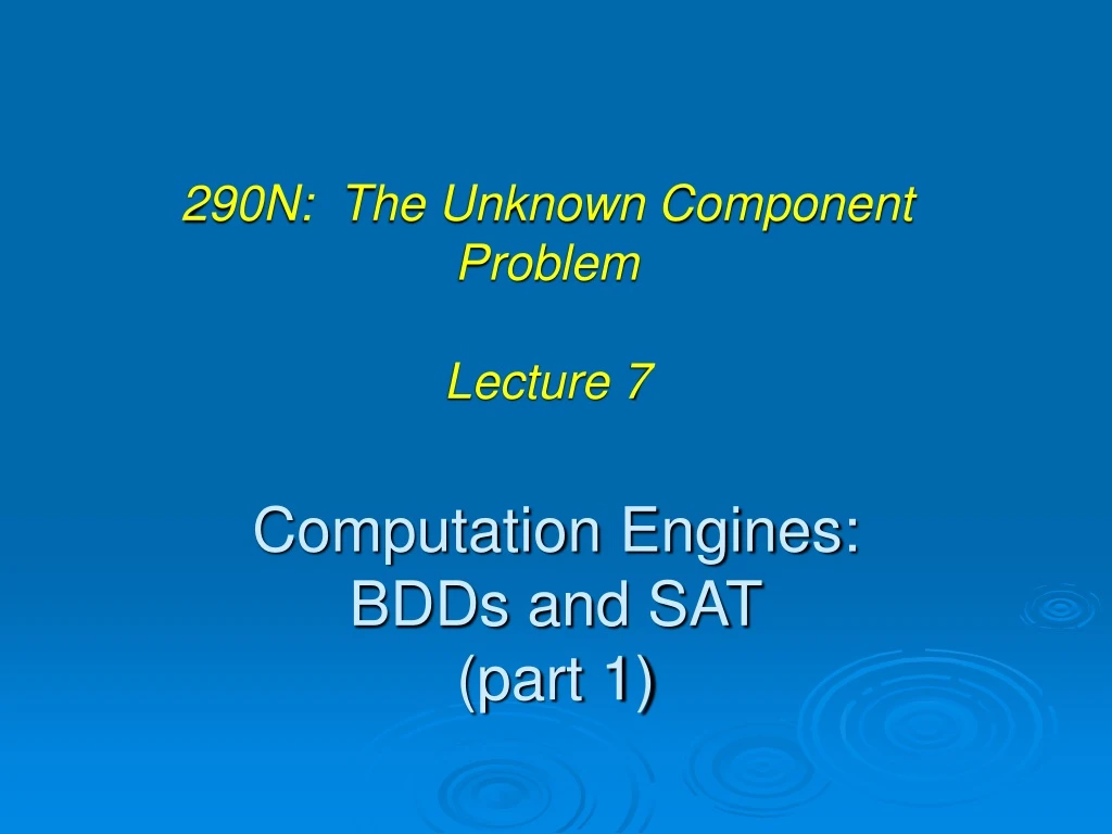 computation engines bdds and sat part 1