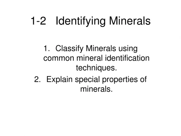1-2   Identifying Minerals