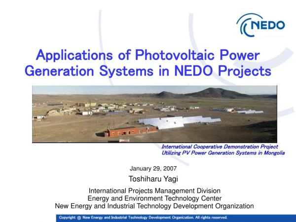 Applications of Photovoltaic Power Generation Systems in NEDO Projects