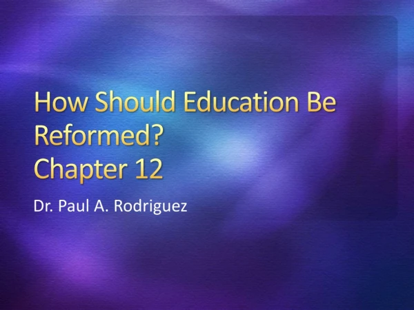How Should Education Be Reformed? Chapter 12
