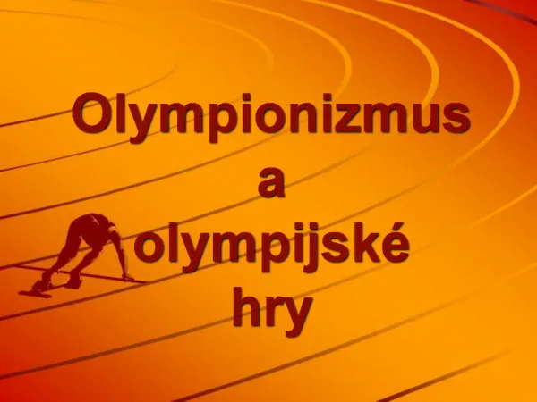 Olympionizmus a olympijsk hry