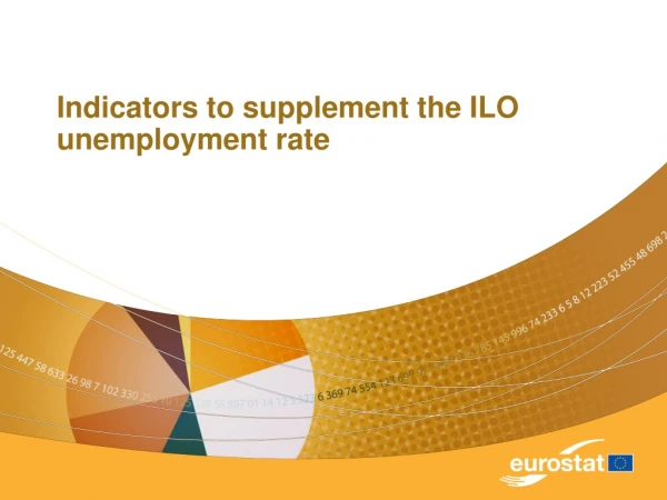 Indicators to supplement the ILO unemployment rate