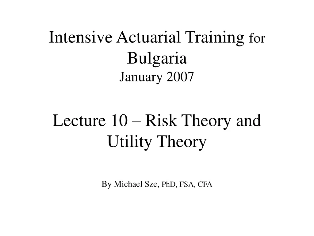 intensive actuarial training for bulgaria january 2007