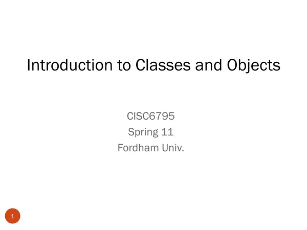 Introduction to Classes and Objects