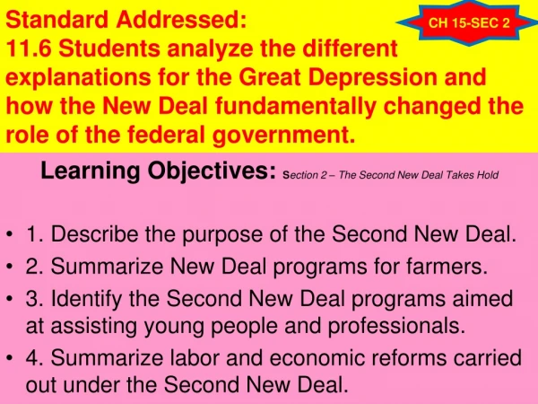 Learning Objectives:  S ection 2 – The Second New Deal Takes Hold