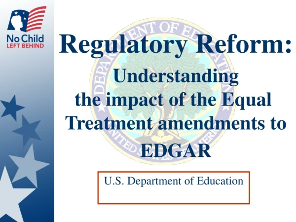 Regulatory Reform: Understanding the impact of the Equal  Treatment amendments to EDGAR