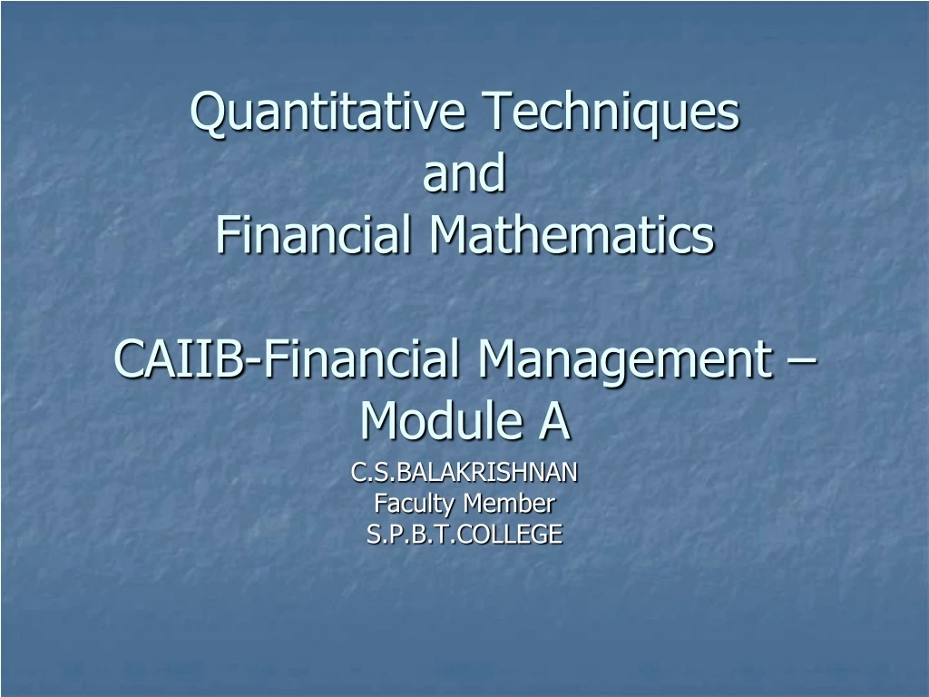 quantitative techniques and financial mathematics caiib financial management module a