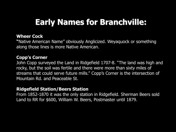 Early Names for Branchville: Wheer Cock